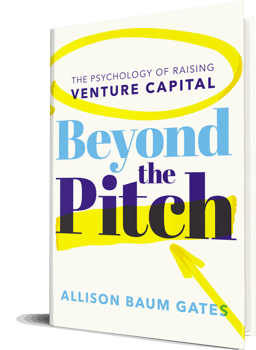 Beyond the Pitch: The Psychology of Raising Venture Capital — hardcover